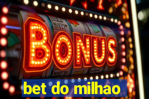 bet do milhao